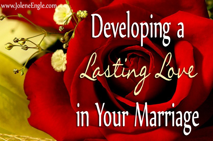 developing a lasting love in your marriage copy