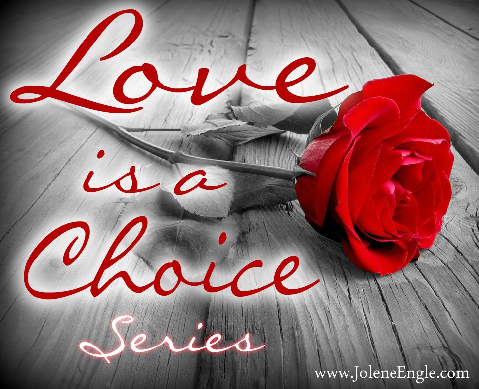 Love is a Choice series love is a choice copy1