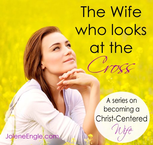 The Wife Who Looks at the Cross