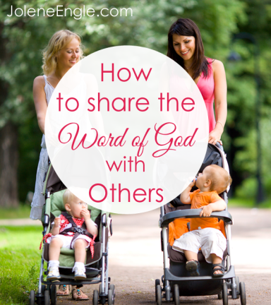How to Share the Word of God with Others