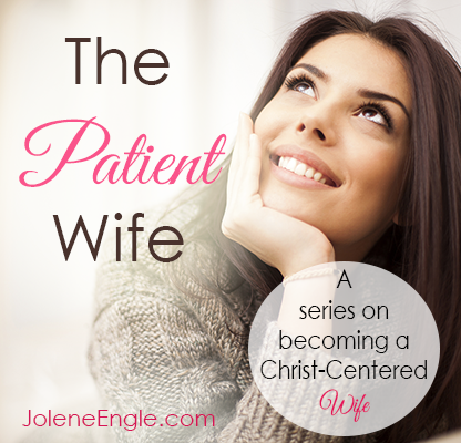The Patient Wife