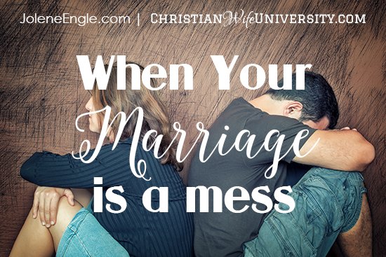 When Your Marriage is a Mess