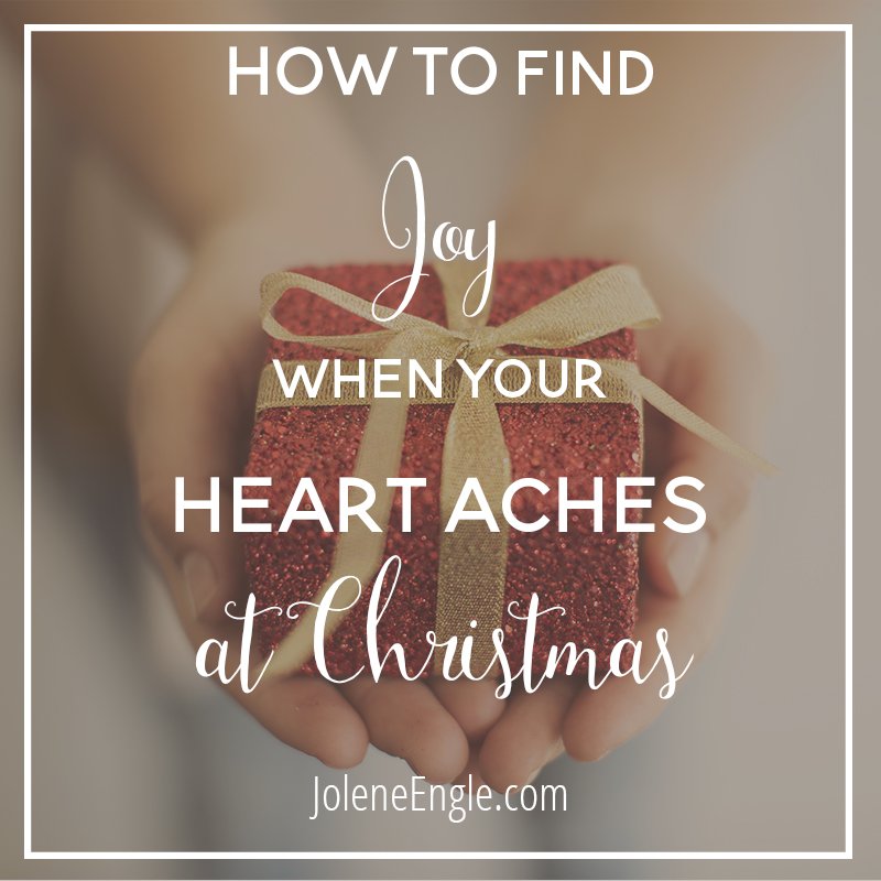 How to Find Joy When Your Heart Aches at Christmas